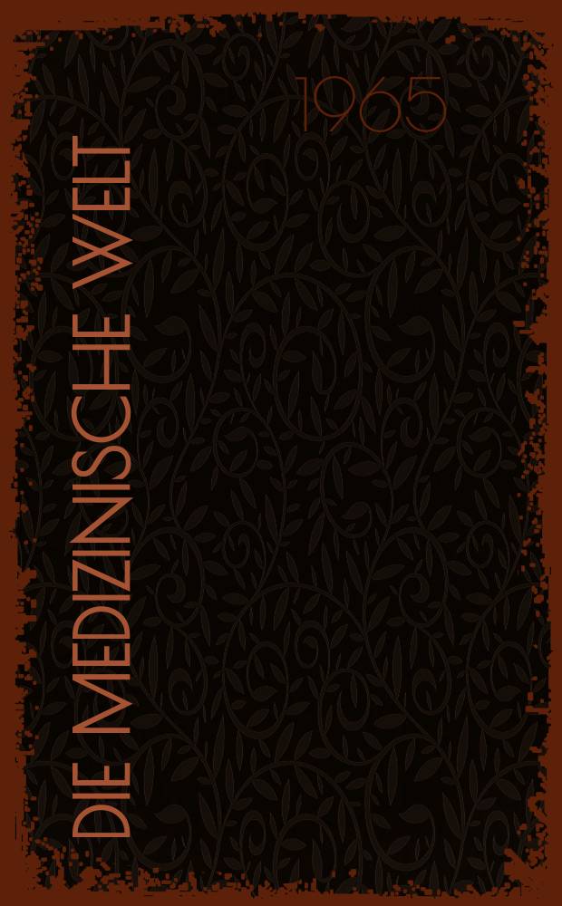 Die Medizinische Welt : &Auml;rztliche Wochenschrift. 1965, №8