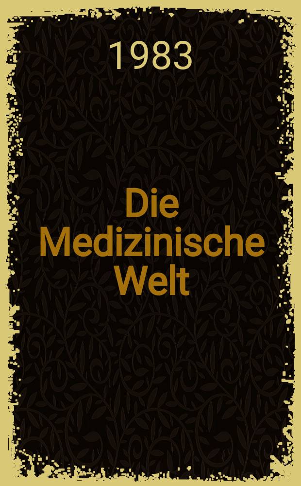 Die Medizinische Welt : Ärztliche Wochenschrift. Bd.34, H.23