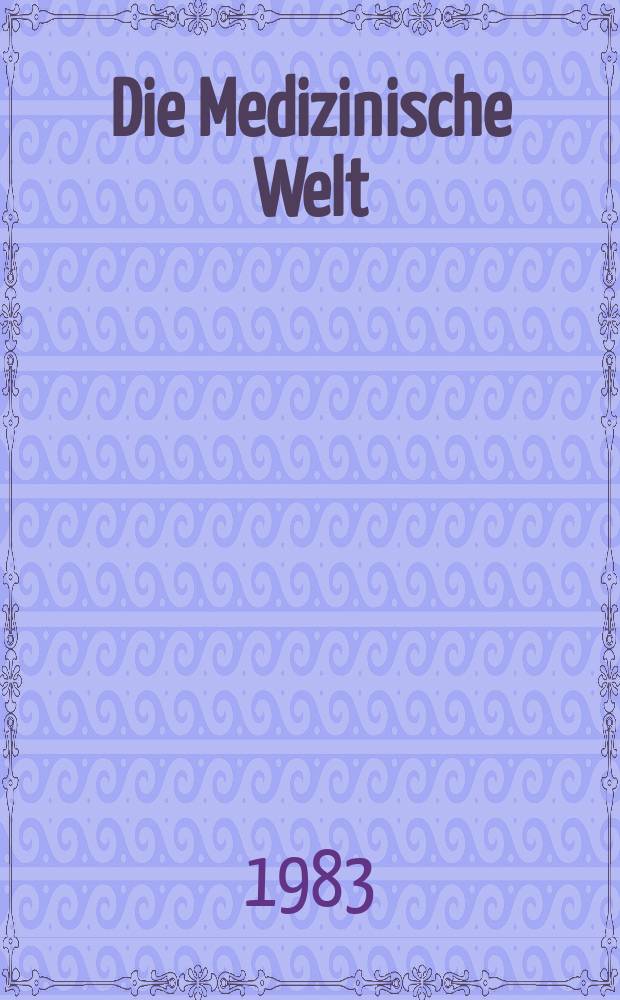 Die Medizinische Welt : &Auml;rztliche Wochenschrift. Bd.34, H.42