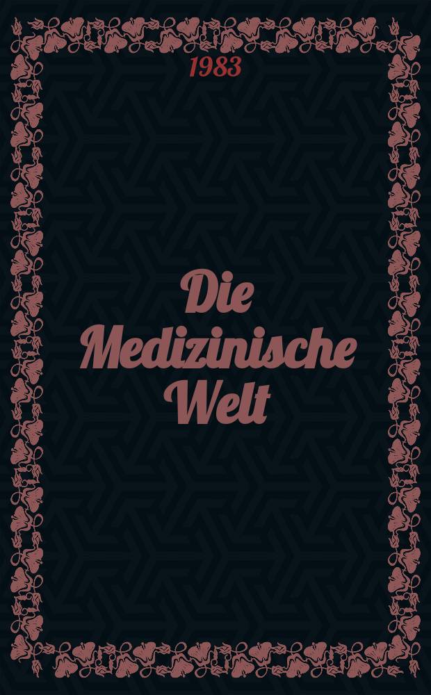 Die Medizinische Welt : Ärztliche Wochenschrift. Bd.34, H.43