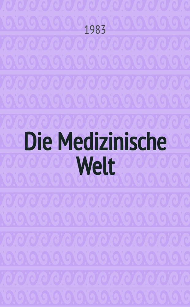 Die Medizinische Welt : Ärztliche Wochenschrift. Bd.34, H.50