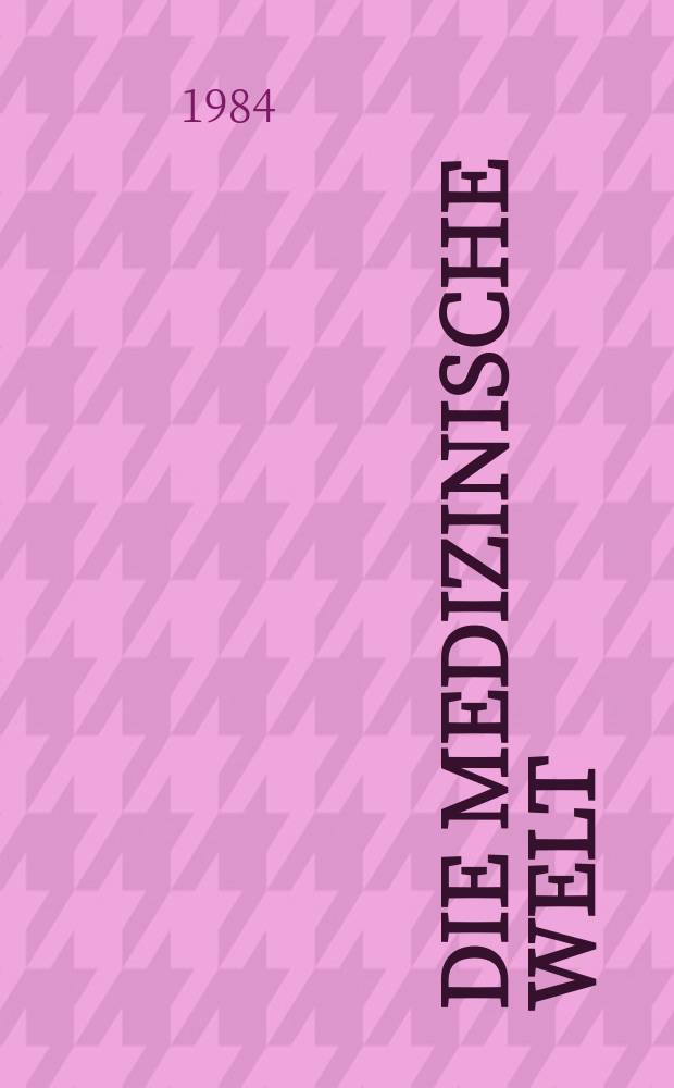 Die Medizinische Welt : Ärztliche Wochenschrift. [Bd.]35, H.14