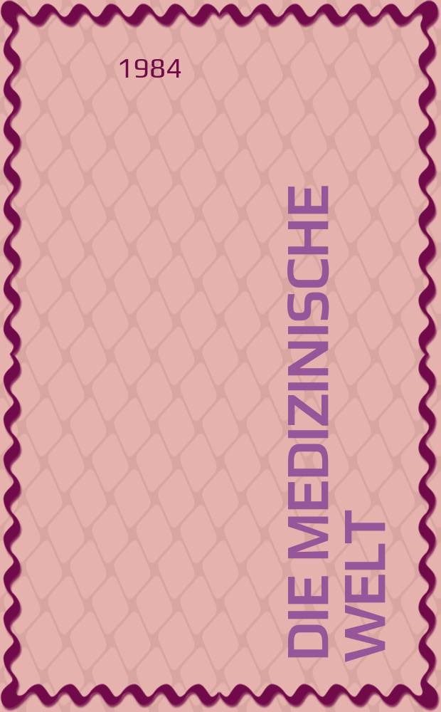 Die Medizinische Welt : &Auml;rztliche Wochenschrift. [Bd.]35, H.21