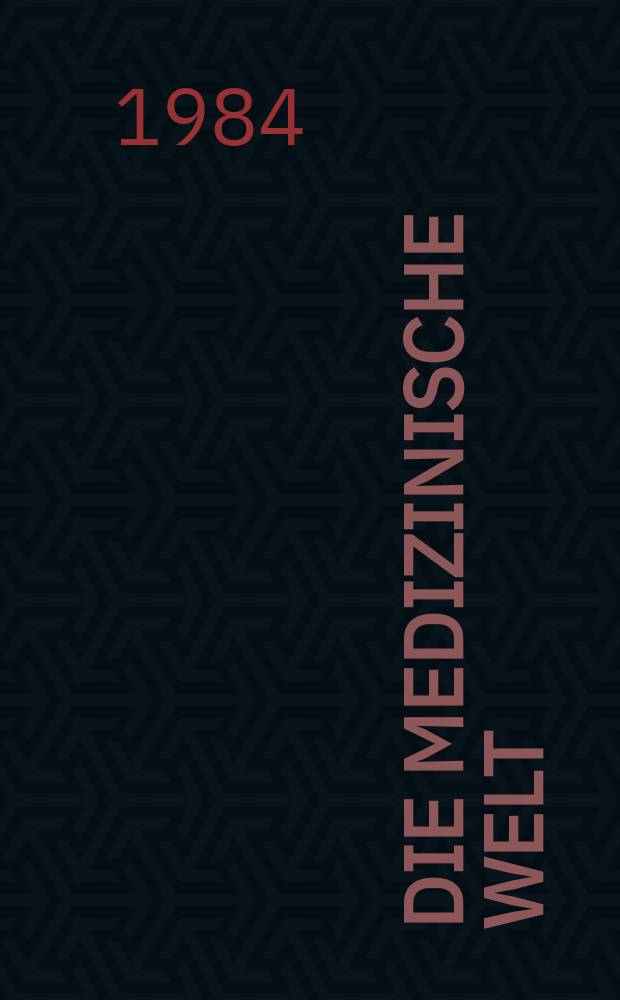 Die Medizinische Welt : Ärztliche Wochenschrift. [Bd.]35, H.22