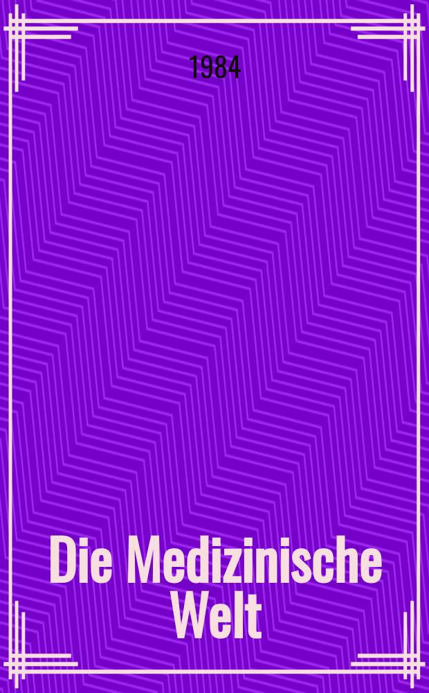 Die Medizinische Welt : Ärztliche Wochenschrift. [Bd.]35, H.24