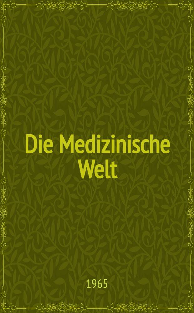Die Medizinische Welt : Ärztliche Wochenschrift. 1965, №21
