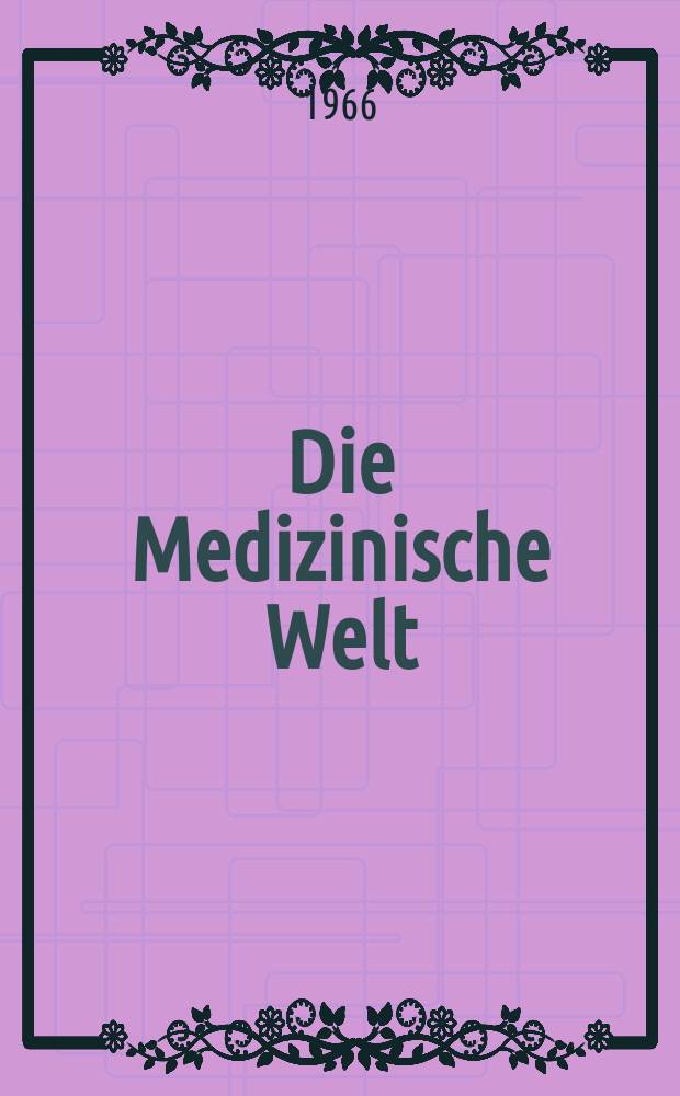 Die Medizinische Welt : &Auml;rztliche Wochenschrift. [Jg.]17 1966, №23