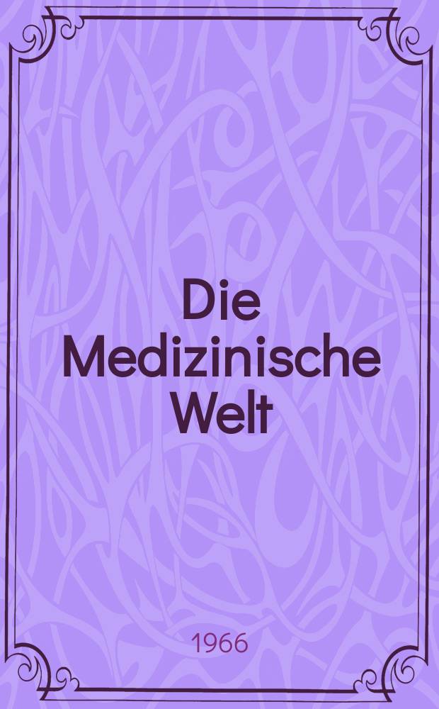 Die Medizinische Welt : &Auml;rztliche Wochenschrift. [Jg.]17 1966, №29
