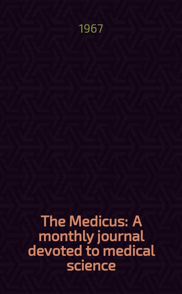 The Medicus : A monthly journal devoted to medical science