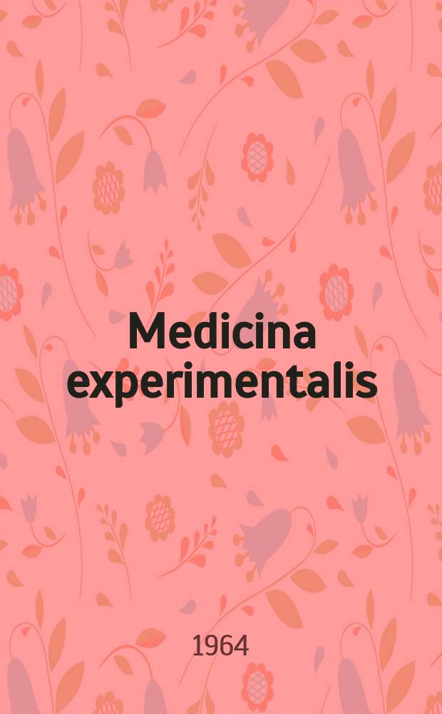 Medicina experimentalis : International journal of experimental medicine. Vol.11, №5