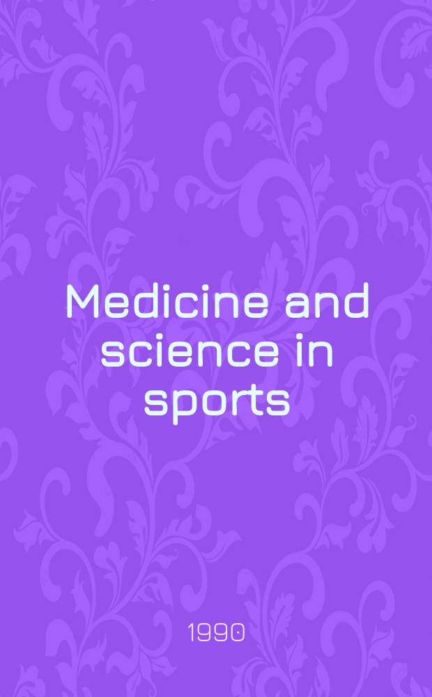 Medicine and science in sports : Official journal of the American college of sports medicine. Vol.22, №2