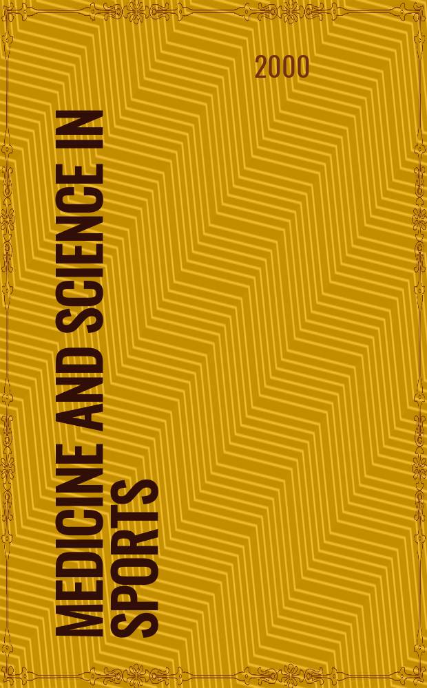 Medicine and science in sports : Official journal of the American college of sports medicine. Vol.32, №6