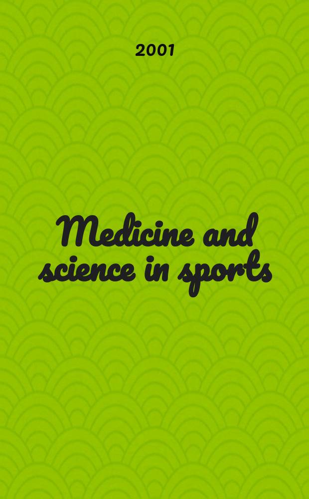 Medicine and science in sports : Official journal of the American college of sports medicine. Vol.33, №5