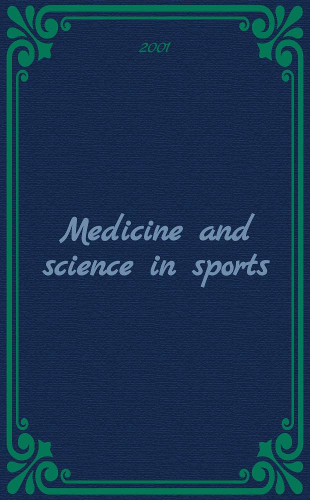 Medicine and science in sports : Official journal of the American college of sports medicine. Vol.33, №7