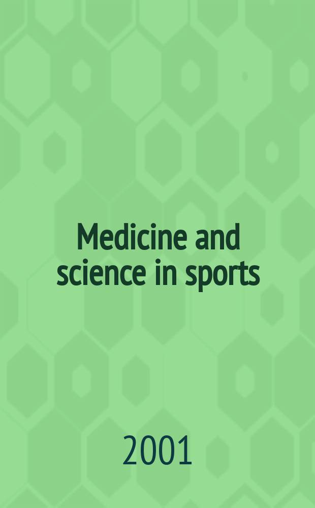Medicine and science in sports : Official journal of the American college of sports medicine. Vol.33, №8