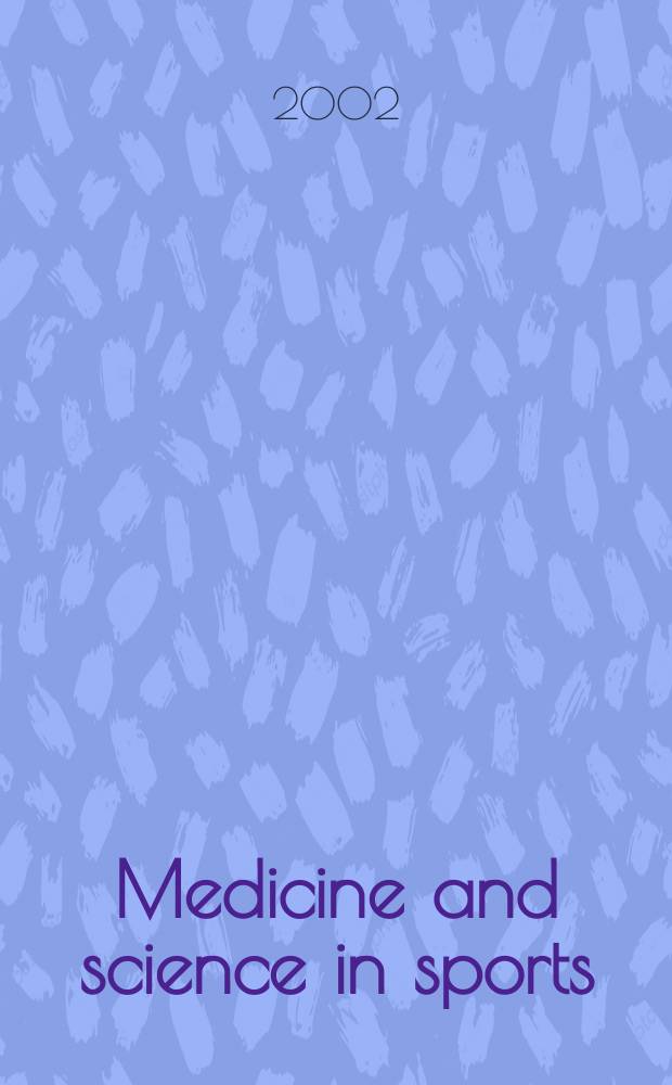 Medicine and science in sports : Official journal of the American college of sports medicine. Vol.34, №10