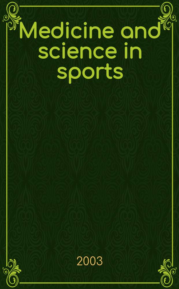 Medicine and science in sports : Official journal of the American college of sports medicine. Vol.35, №8