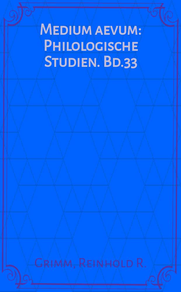 Medium aevum : Philologische Studien. Bd.33 : Paradisus coelestis, Paradisus terrestris