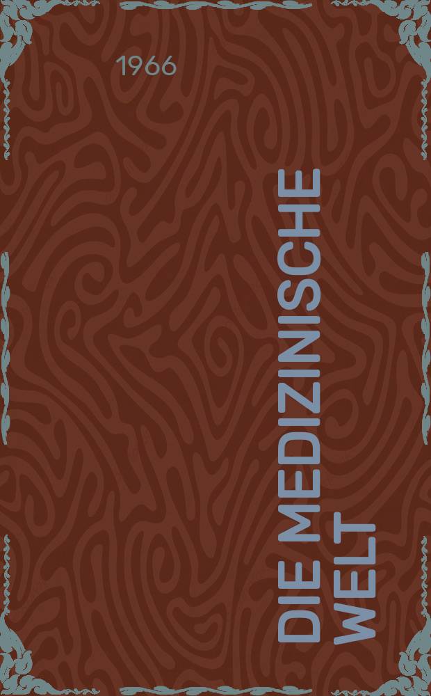 Die Medizinische Welt : Ärztliche Wochenschrift. [Jg.]17 1966, №36