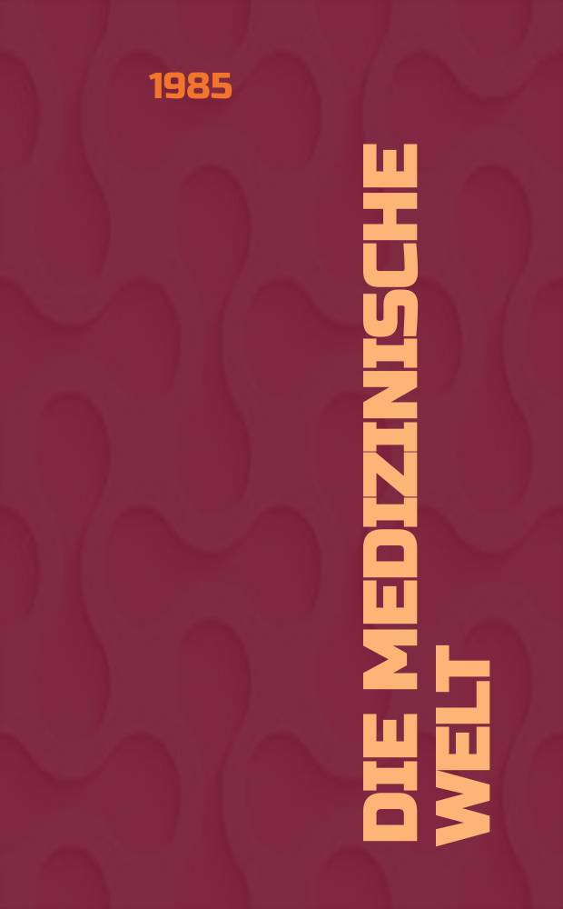 Die Medizinische Welt : Ärztliche Wochenschrift. Bd.36, H.41