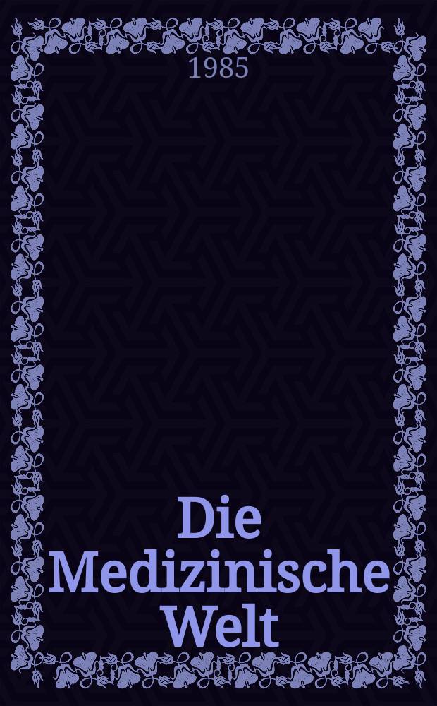 Die Medizinische Welt : Ärztliche Wochenschrift. Bd.36, H.49