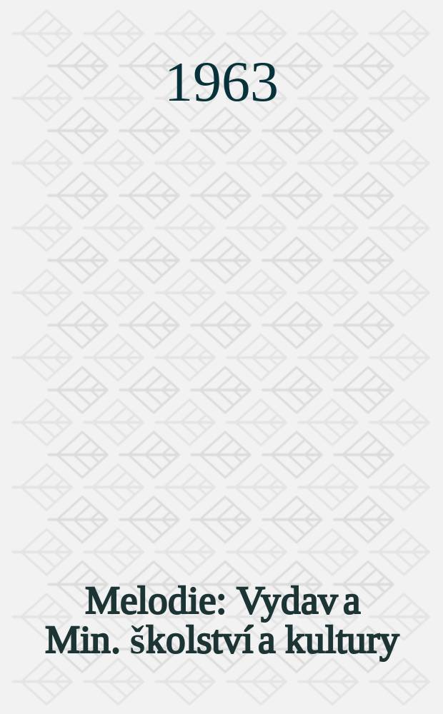 Melodie : Vydav a Min. školství a kultury
