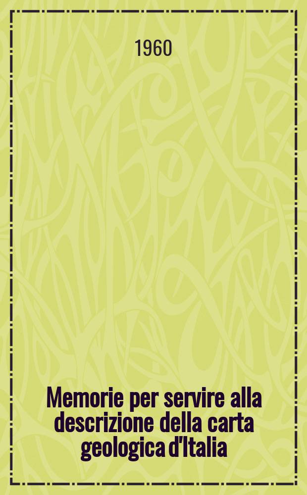 Memorie per servire alla descrizione della carta geologica d'Italia
