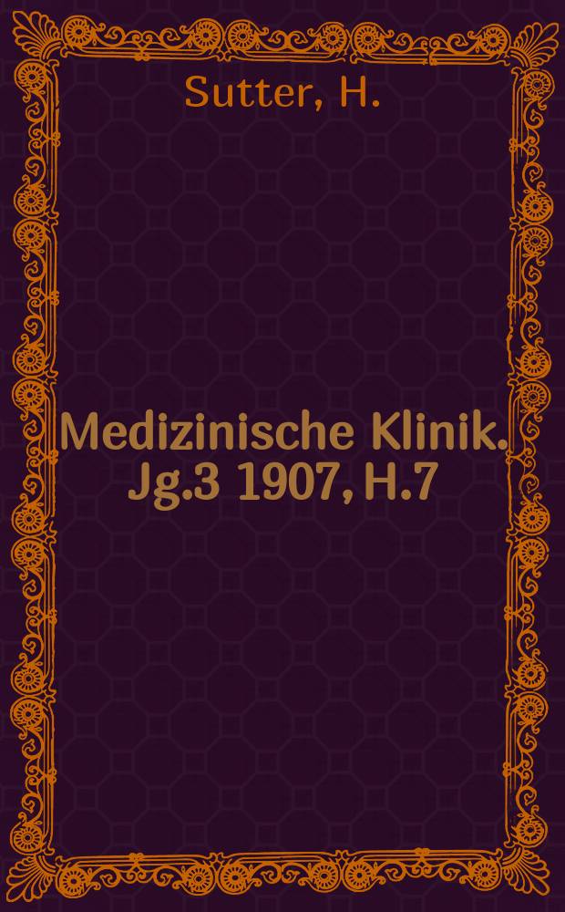 Medizinische Klinik. Jg.3 1907, H.7 : Die Psychoneurosen der Frau