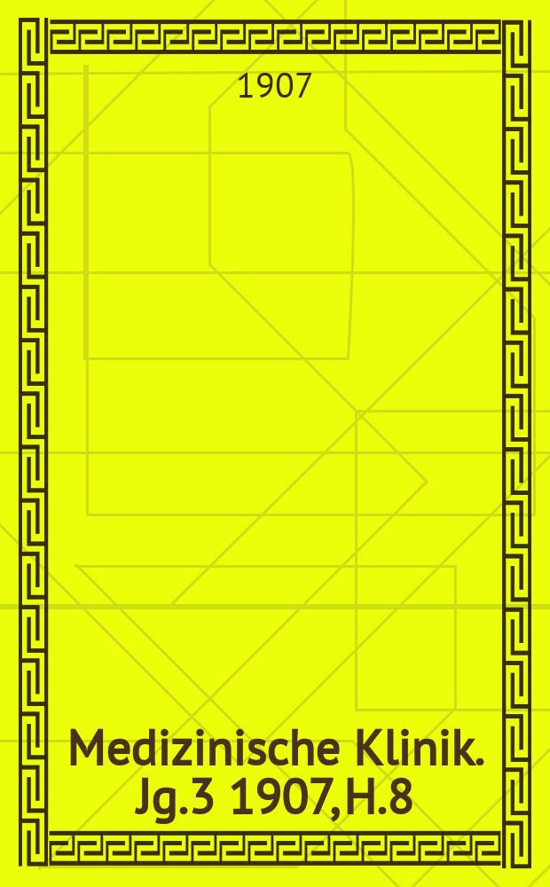 Medizinische Klinik. Jg.3 1907, H.8 : Über den jetzigen Stand der Syphilisforschung