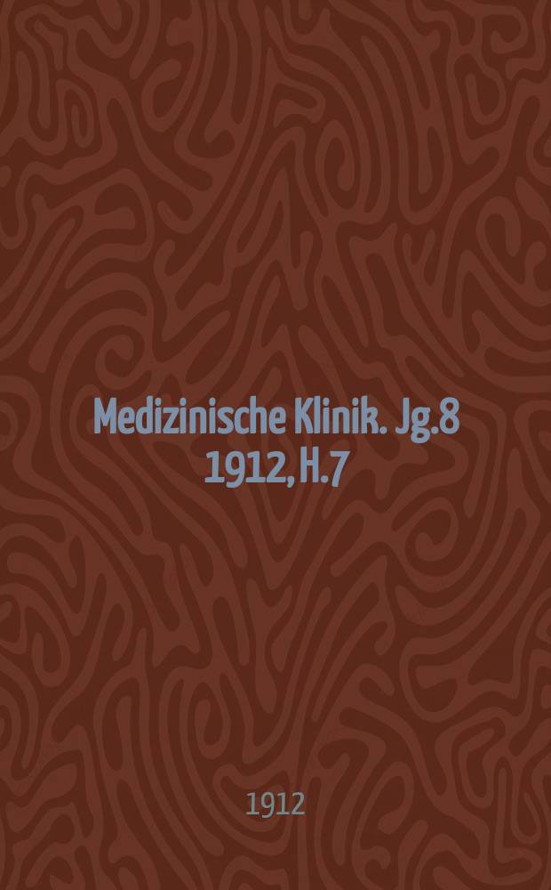 Medizinische Klinik. Jg.8 1912, H.7 : Diätmodifikation - Diätform