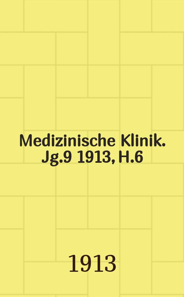 Medizinische Klinik. Jg.9 1913, H.6 : Die Kr&auml;mpfe der kleinen Kinder (Spasmophilie)