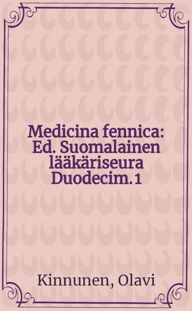 Medicina fennica : Ed. Suomalainen lääkäriseura Duodecim. 1 : The obstetrical and gynaecological literature published in Finland from 1901 to 1950