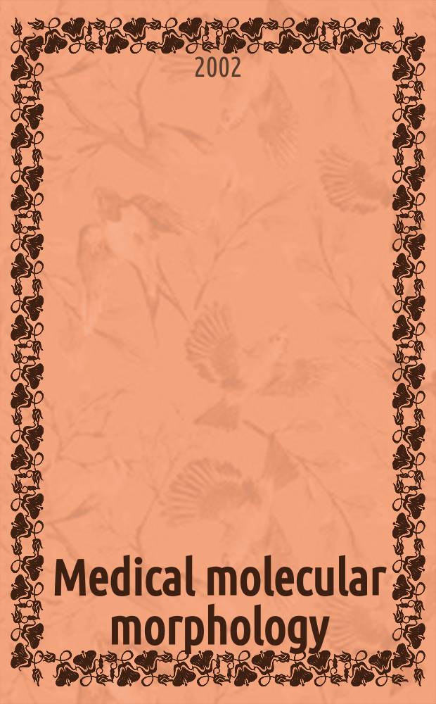 Medical molecular morphology : Formerly Medical electron microscopy Official journal of the Japan society for clinical molecular morphology. Vol.35, №2