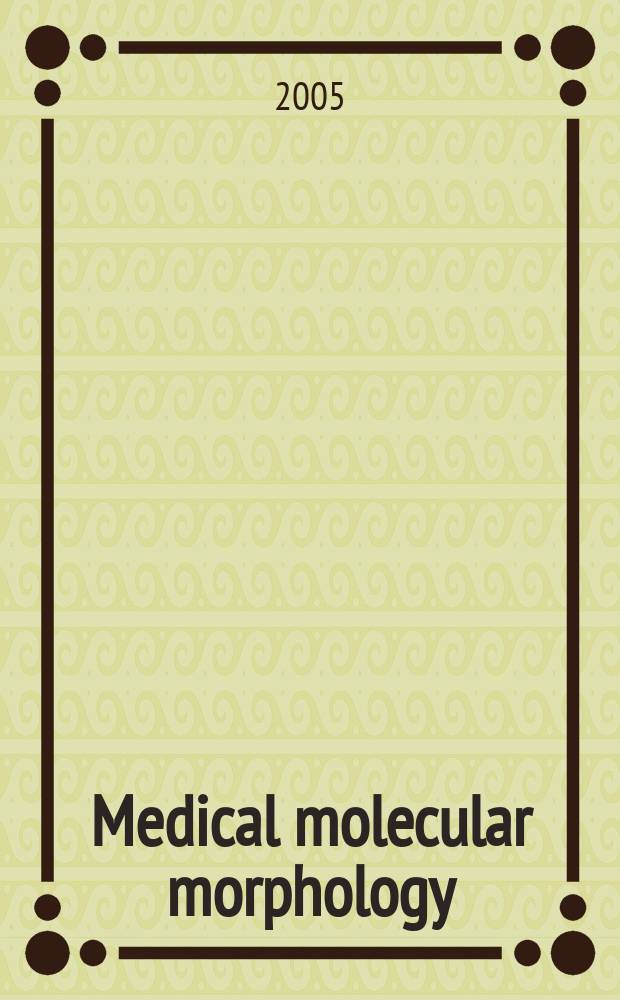 Medical molecular morphology : Formerly Medical electron microscopy Official journal of the Japan society for clinical molecular morphology. Vol.38, №1