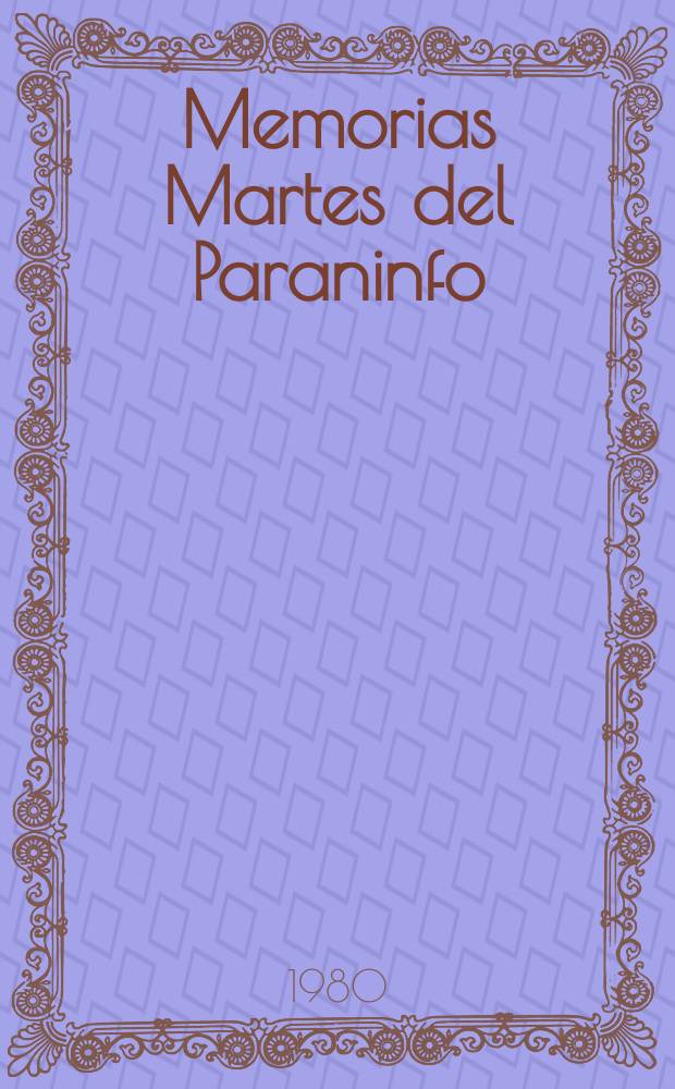 Memorias Martes del Paraninfo