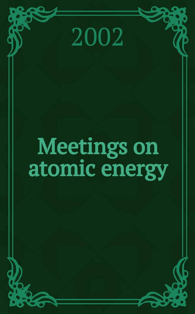 Meetings on atomic energy : A quarterly world-wide list of conferences, exhibitions and training courses in atomic energy, together with a selective list of meetings on space science. Vol.34, №2