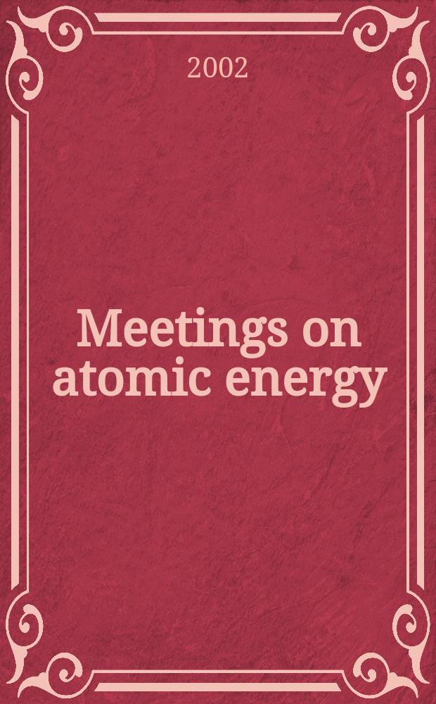 Meetings on atomic energy : A quarterly world-wide list of conferences, exhibitions and training courses in atomic energy, together with a selective list of meetings on space science. Vol.34, №3