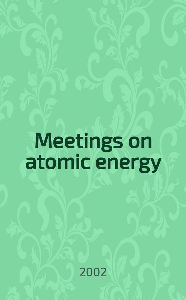 Meetings on atomic energy : A quarterly world-wide list of conferences, exhibitions and training courses in atomic energy, together with a selective list of meetings on space science. Vol.34, №4