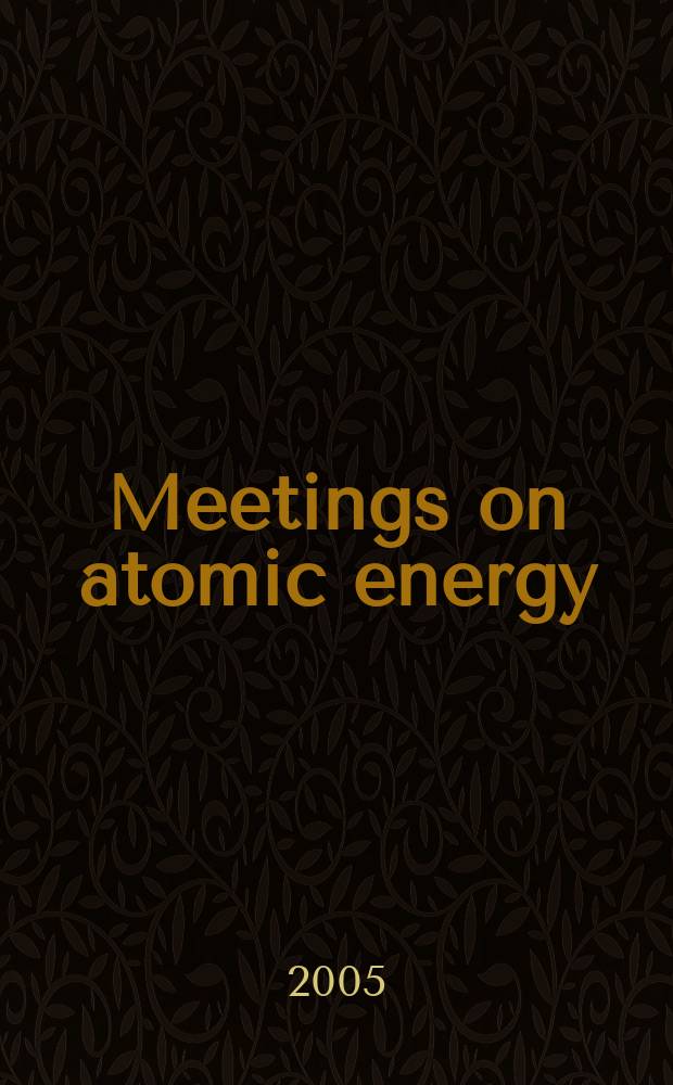 Meetings on atomic energy : A quarterly world-wide list of conferences, exhibitions and training courses in atomic energy, together with a selective list of meetings on space science. Vol.37, №3