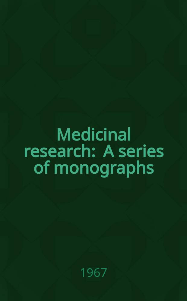 Medicinal research : A series of monographs
