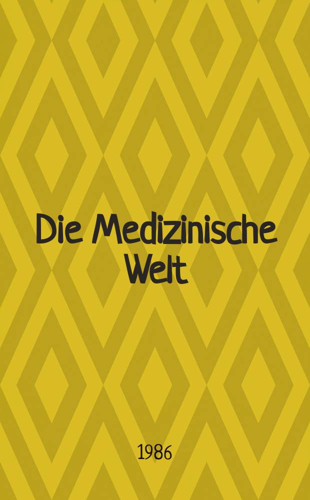 Die Medizinische Welt : &Auml;rztliche Wochenschrift. Bd.37, №30