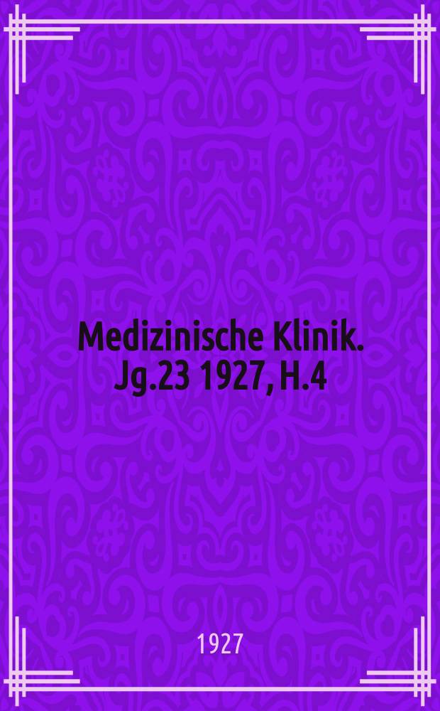 Medizinische Klinik. Jg.23 1927, H.4 : Normale und pathologische Blutungen bei der Frau