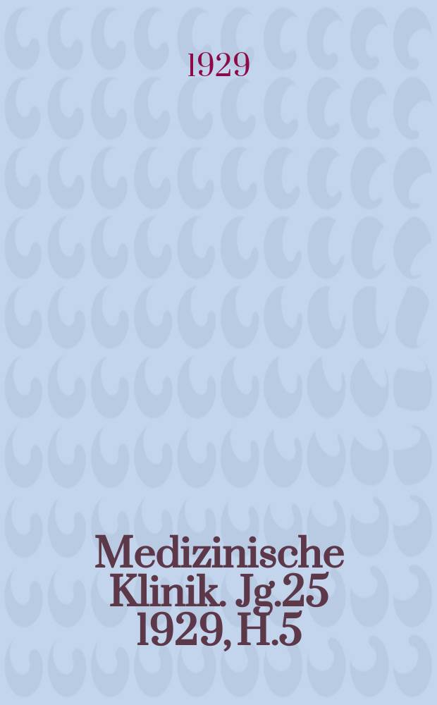 Medizinische Klinik. Jg.25 1929, H.5 : Überempfindlichkeits-Krankheiten