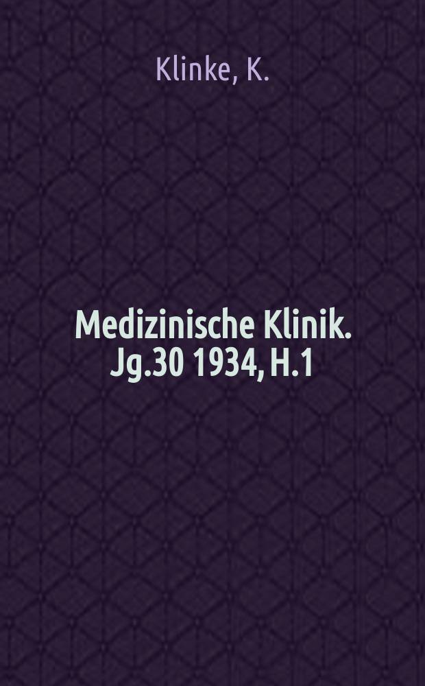Medizinische Klinik. [Jg.30] 1934, H.1 : Ernährungsstörungen im Kindesalter