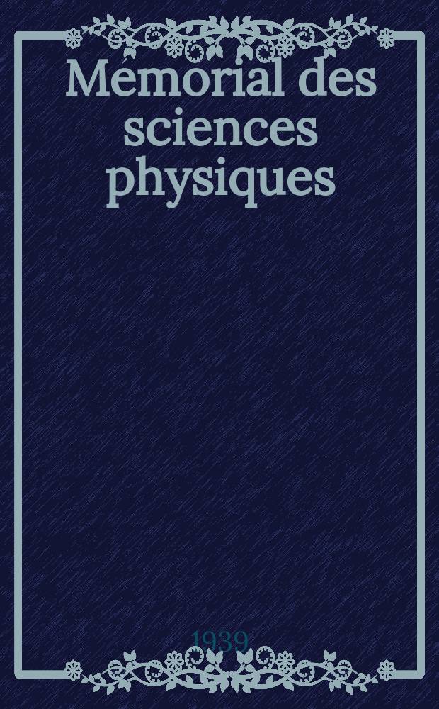 Mémorial des sciences physiques : Publ. sous le patronage de l'Académie des sciences de Paris. Fasc.40 : La convection forcée de la chaleur en régime d'écoulement laminaire