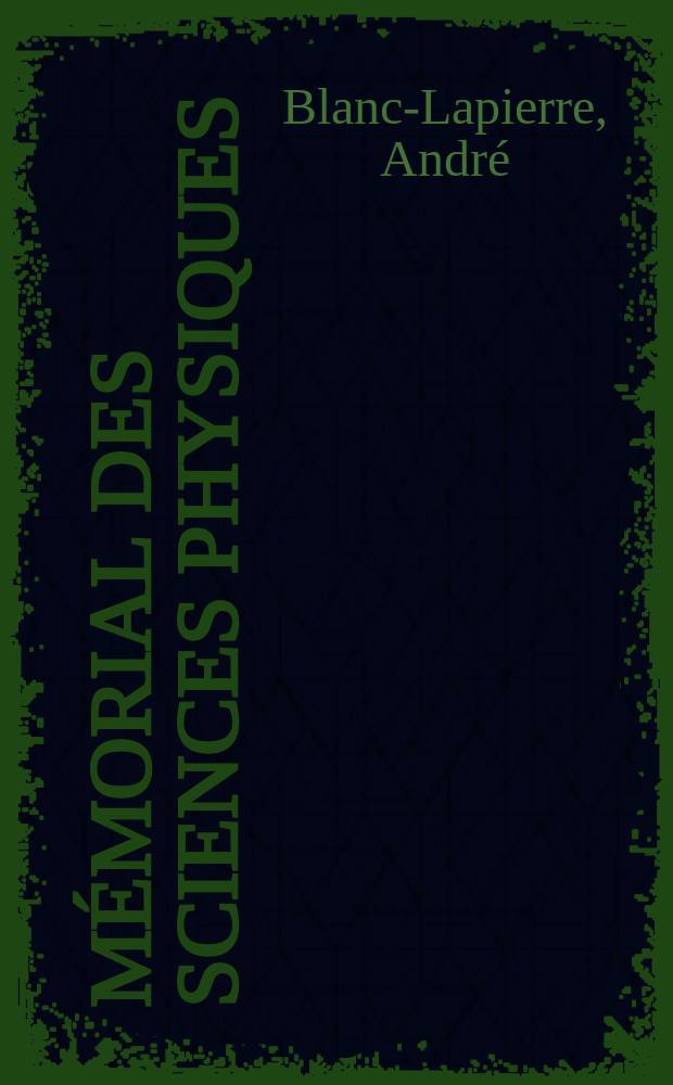 Mémorial des sciences physiques : Publ. sous le patronage de l'Académie des sciences de Paris. Fasc.57 : Conductibilité électrique des lames métalliques minces