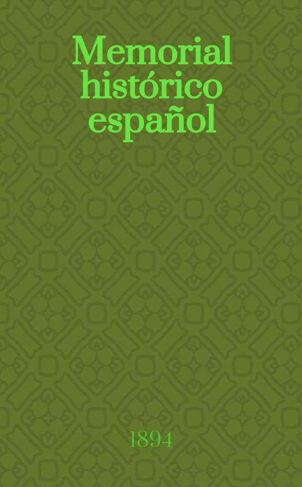 Memorial hist&oacute;rico espa&ntilde;ol : Colecci&oacute;n de documentos, op&uacute;sculos y antig&uuml;edades, que publica la Real Academia de la Historia. T.34 : Historia de Carlos IV