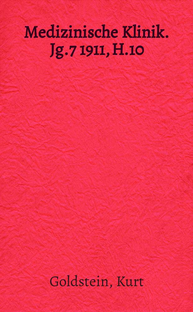 Medizinische Klinik. Jg.7 1911, H.10 : Über Apraxie