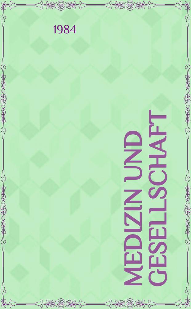 Medizin und Gesellschaft : Beihefte zur "Zeitschrift für ärztliche Fortbildung". 23 : Leitungstätigkeit im Gesundheits- und Sozialwesen