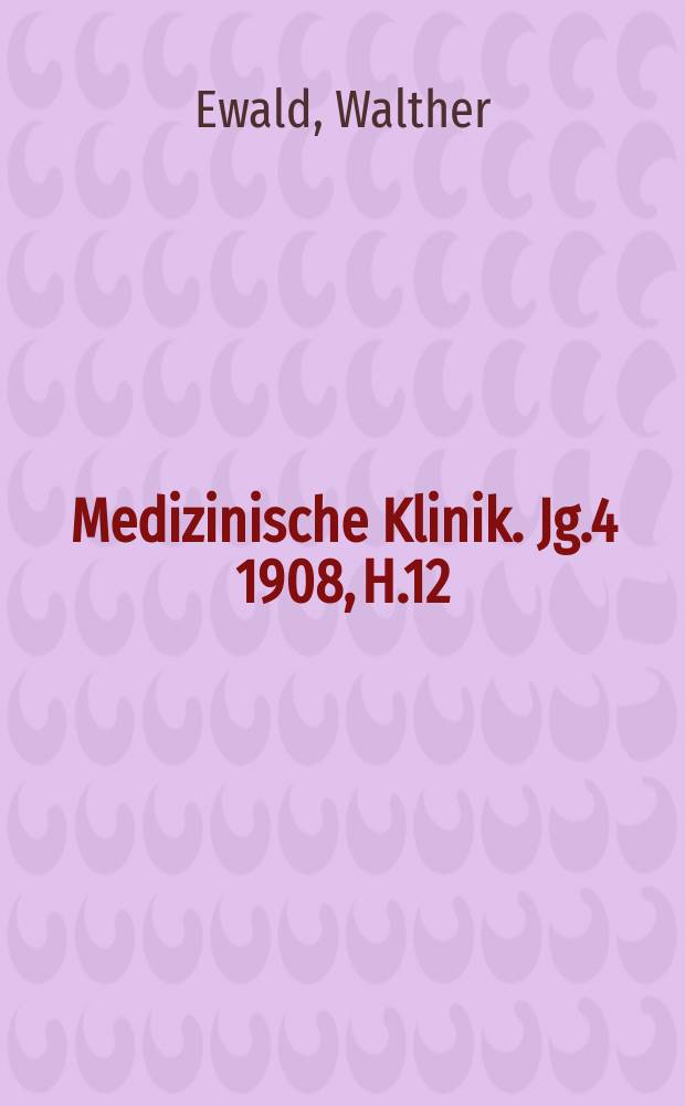 Medizinische Klinik. Jg.4 1908, H.12 : Die traumatischen Neurosen und die Unfallgesetzgebung